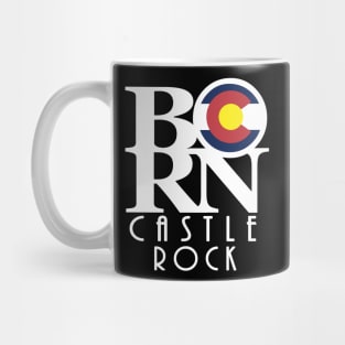 BORN Castle Rock Colorado Mug